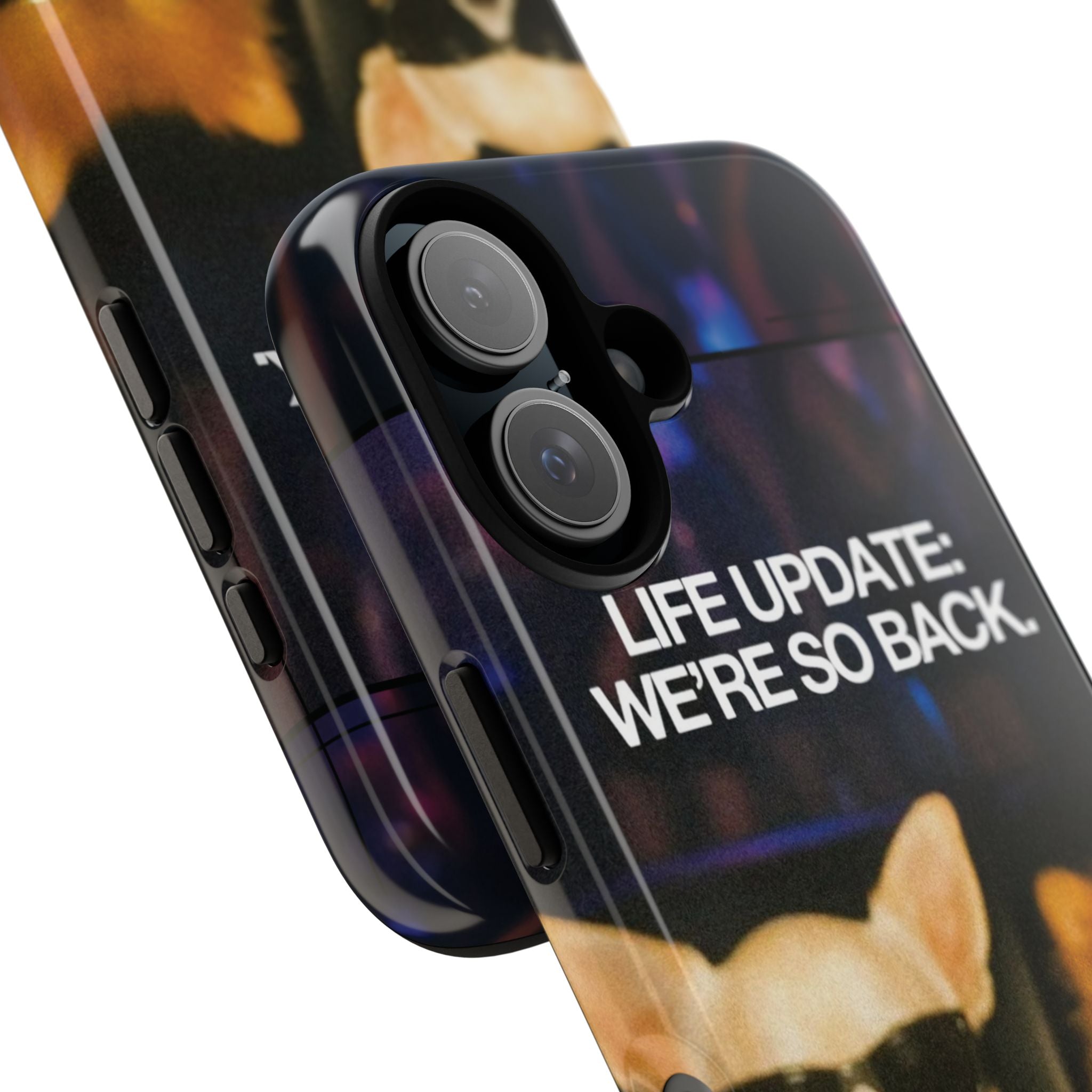 Life Update We're So Back Phone Cas