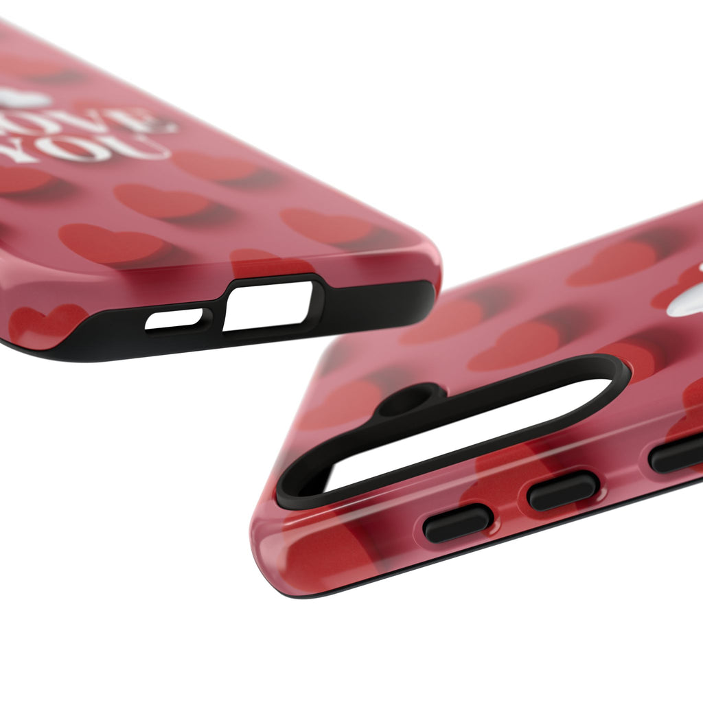 I Love You Phone Case