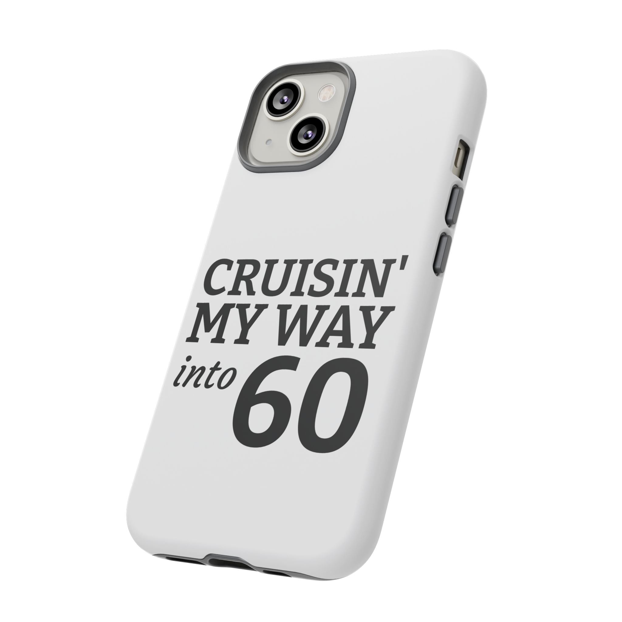 Cruisin' My Way Into [Age]