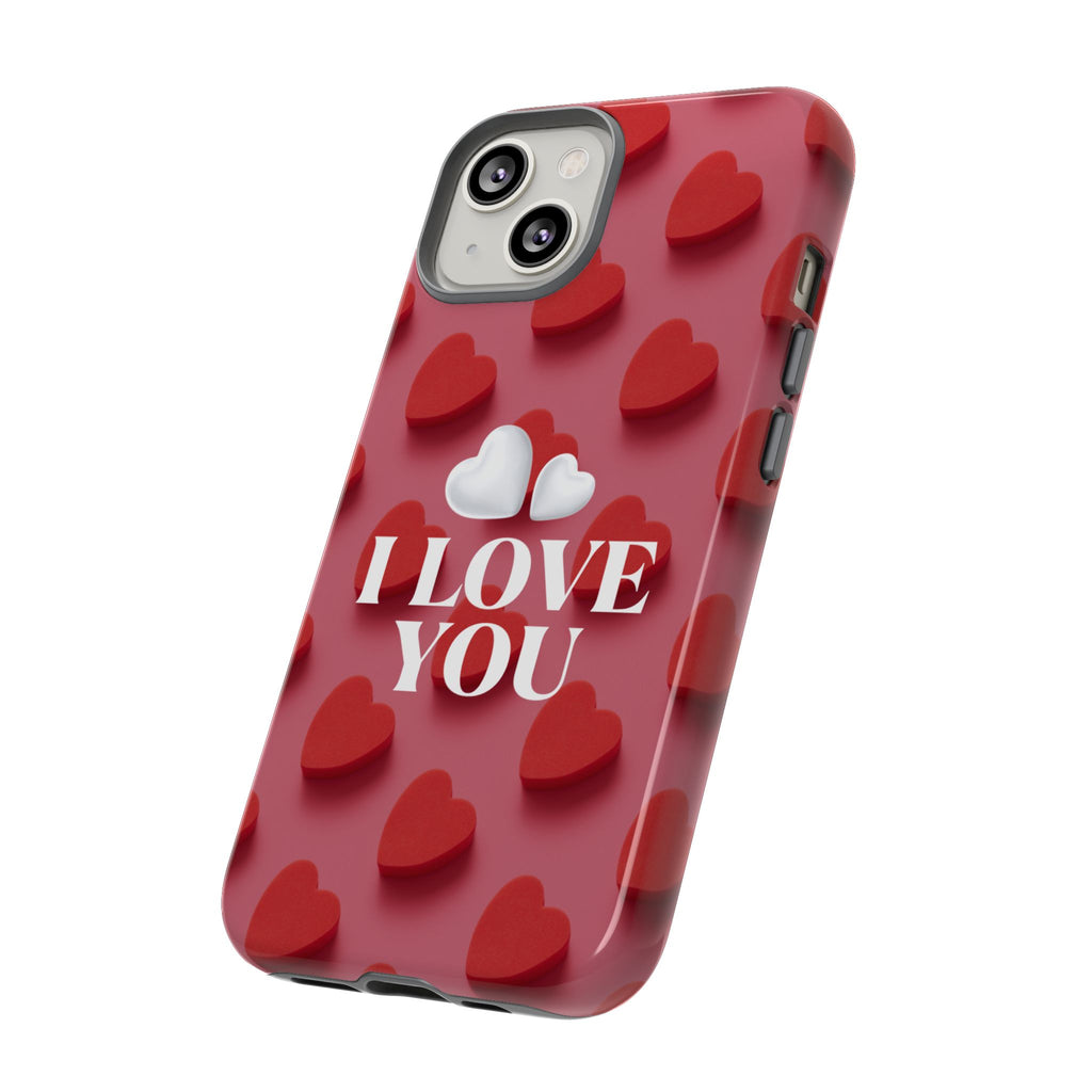 I Love You Phone Case