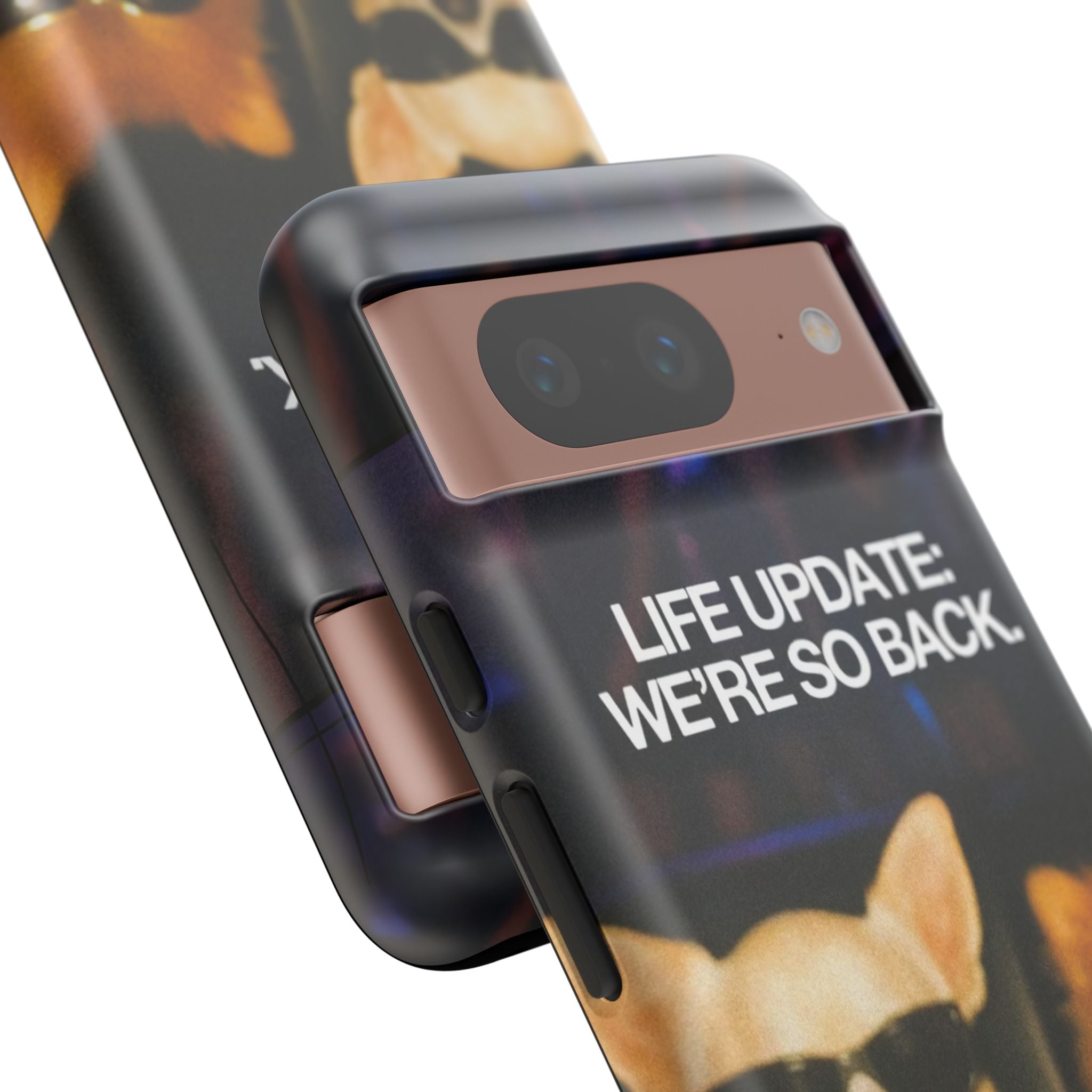 Life Update We're So Back Phone Cas