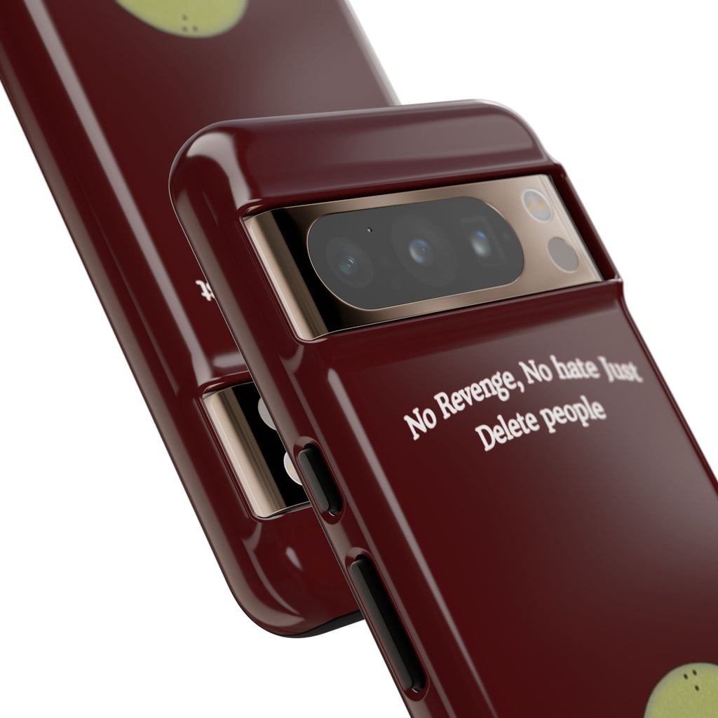 No Revenge No Hate Just Delete People Phone Case — Alien Dark Red