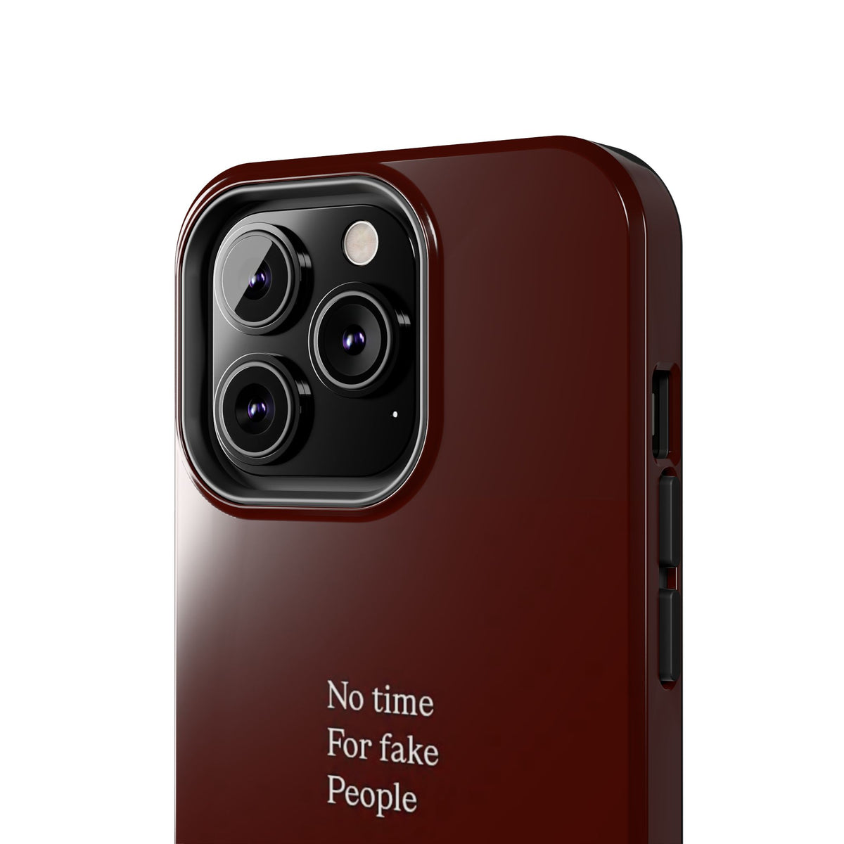 No Time For Fake People Phone Case — Deep Burgundy Minimal