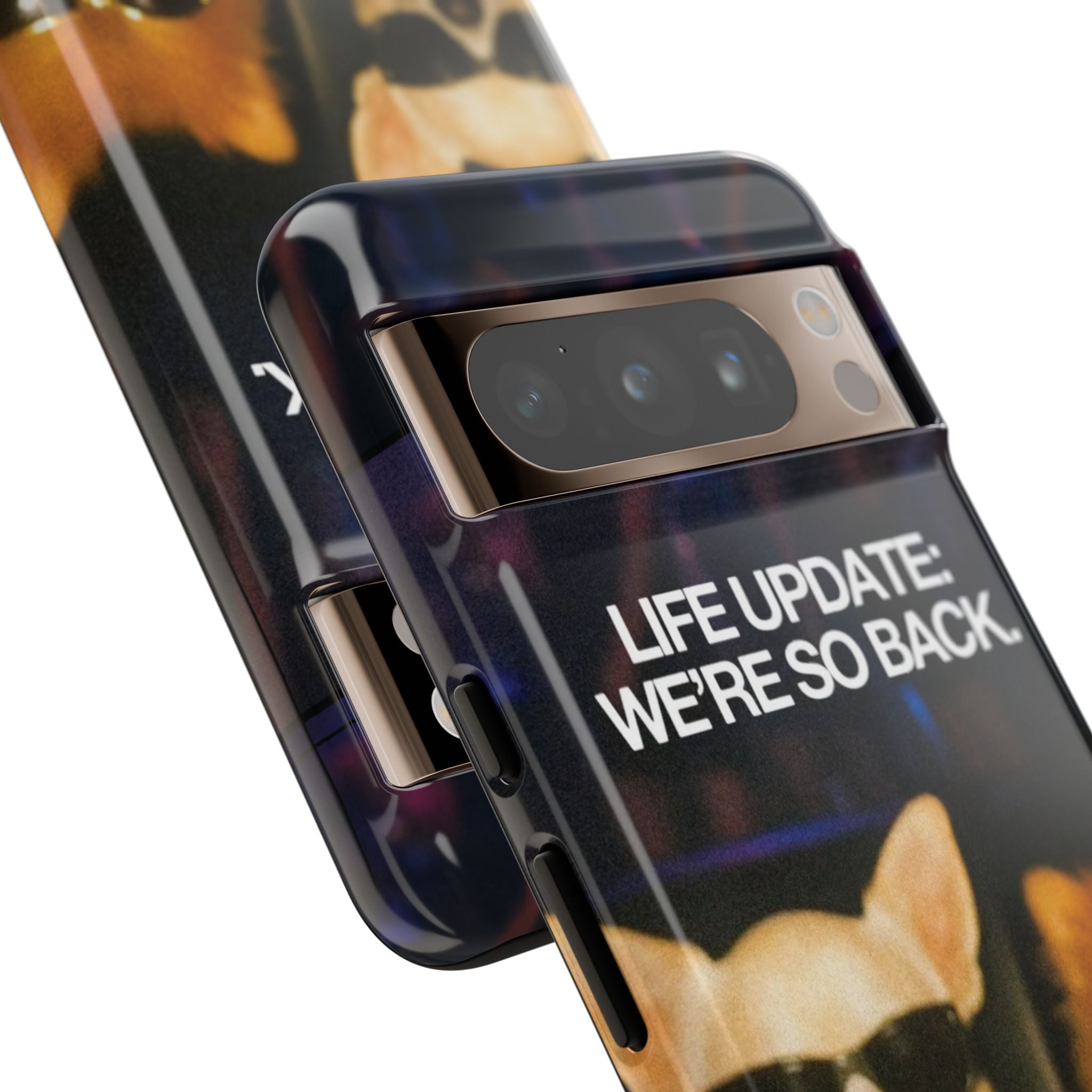 Life Update We're So Back Phone Cas