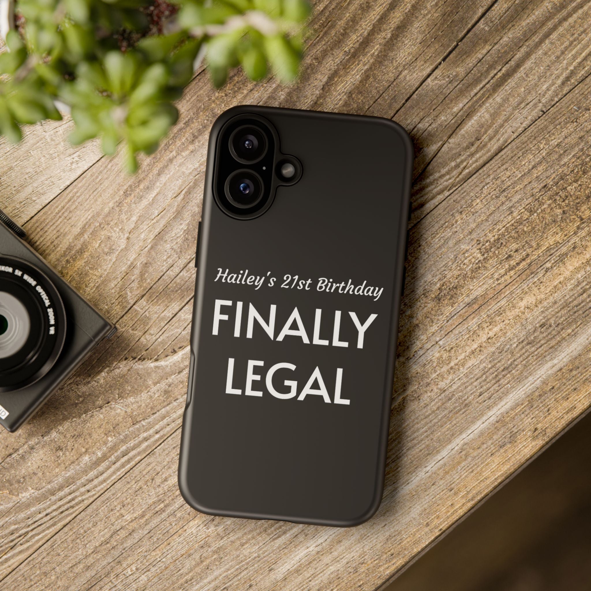 Finally Legal Custom Birthday Phone Case