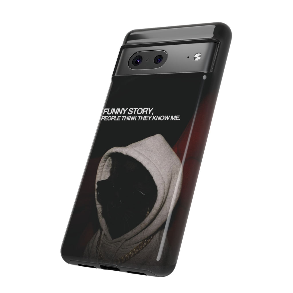 People Think They Know Me Phone Case