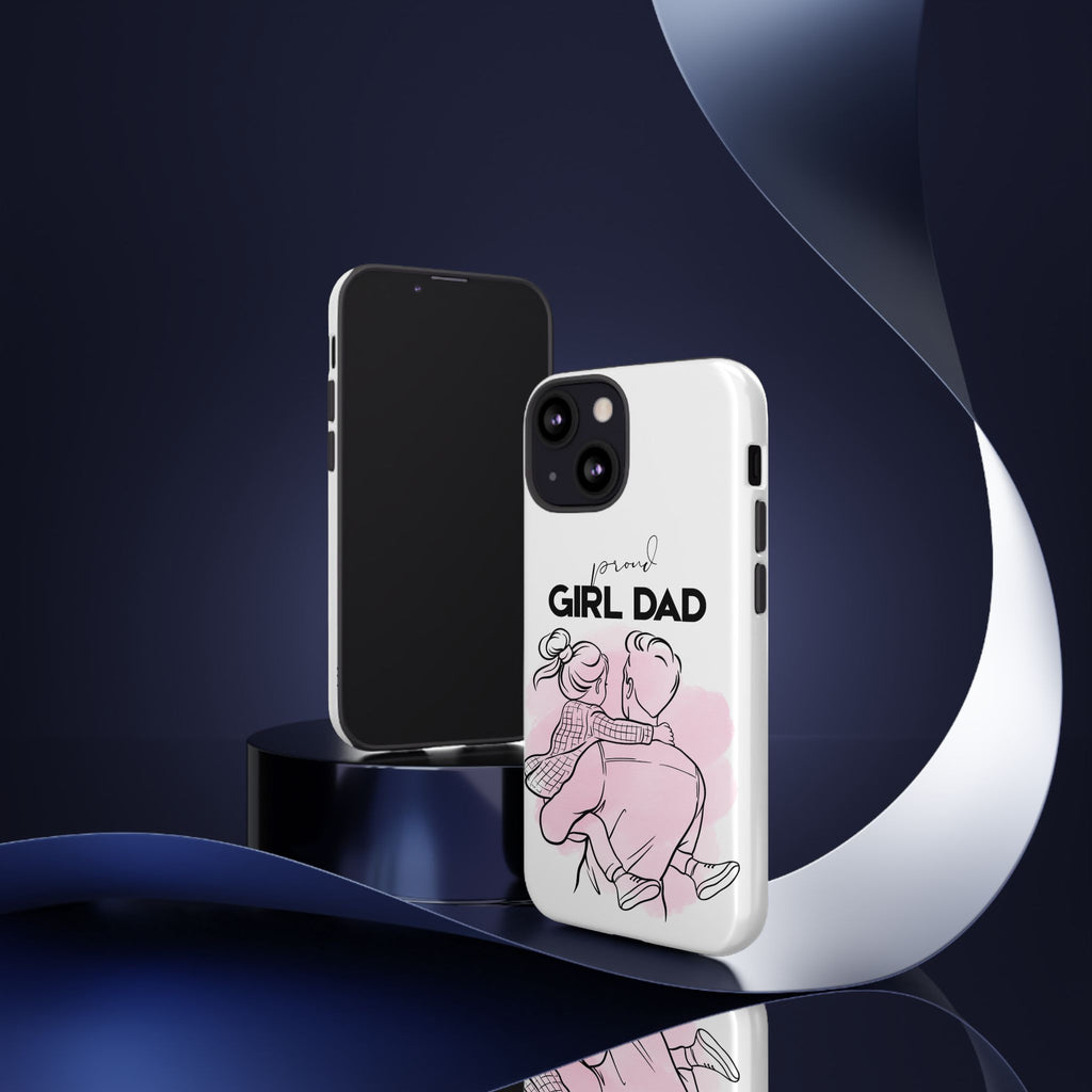 Proud Girl Dad Case