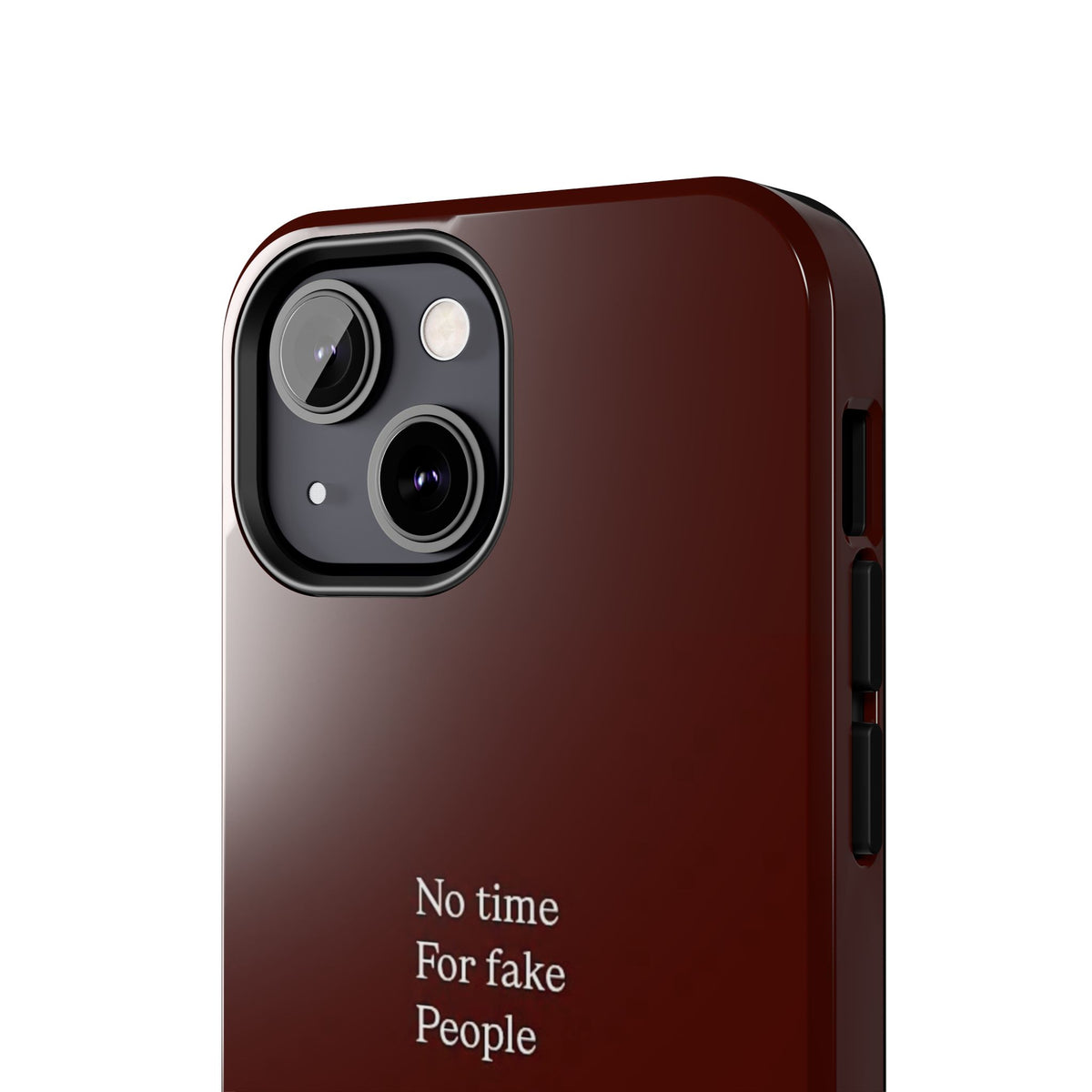 No Time For Fake People Phone Case — Deep Burgundy Minimal