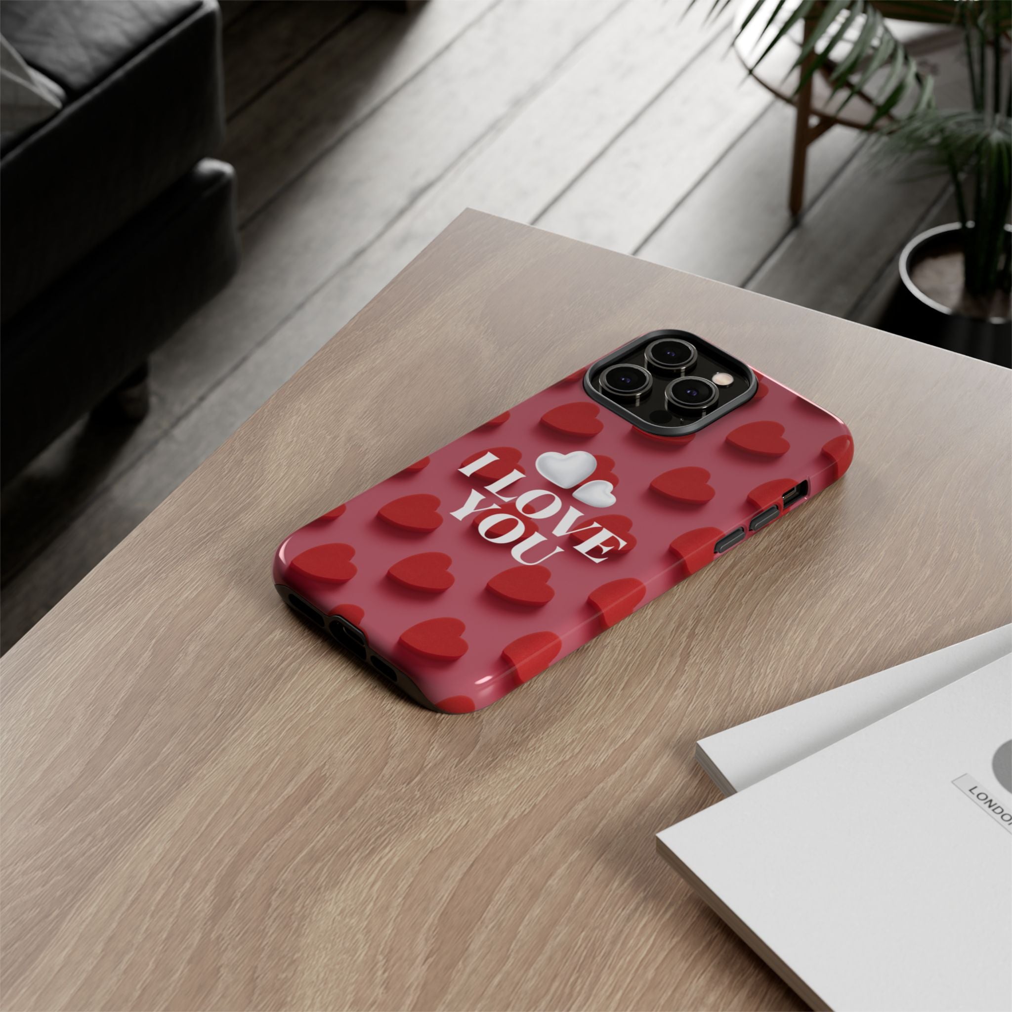 I Love You Phone Case
