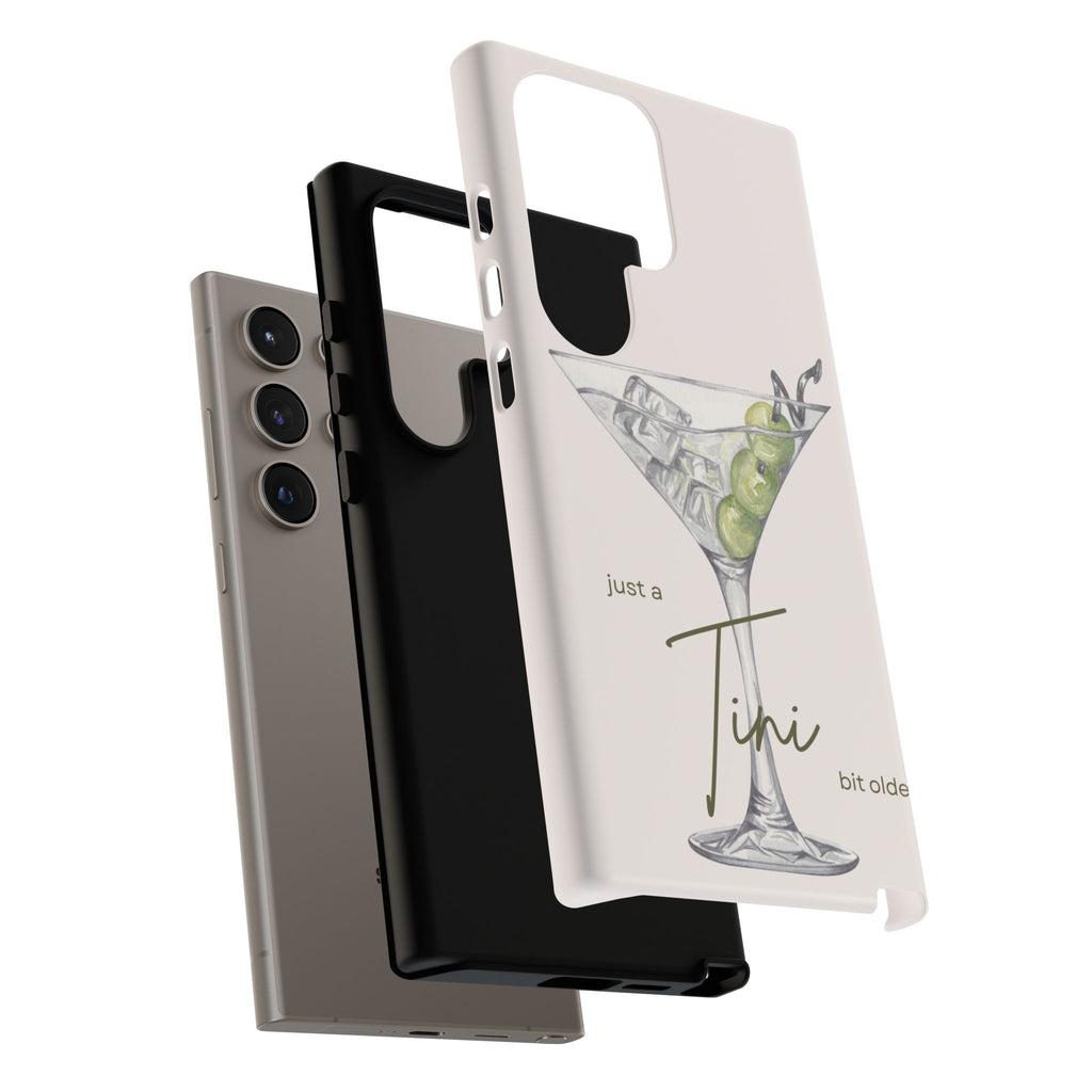 Just a Tini Bit Older Phone Case