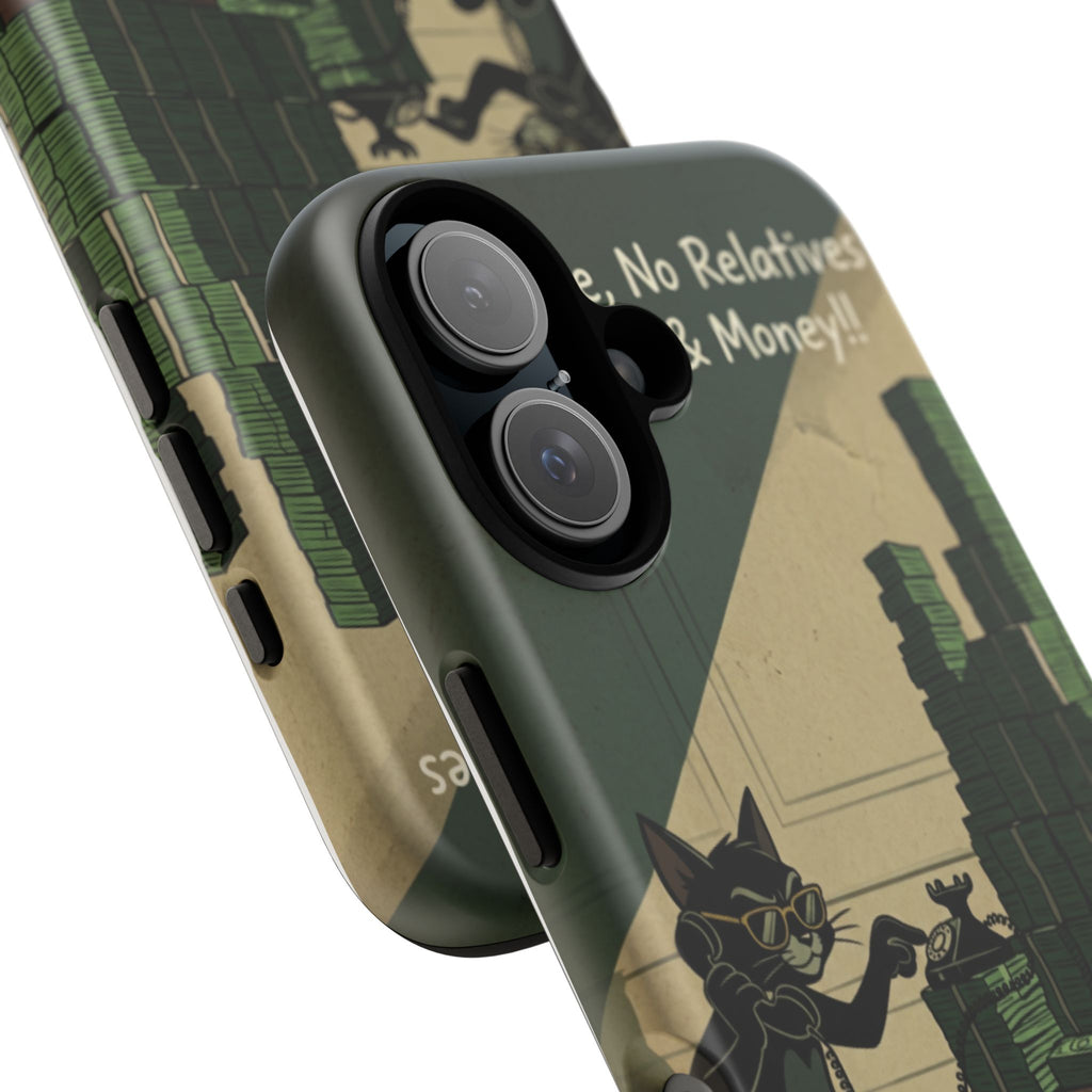 No Love No Relatives — Just Ego & Money Phone Case