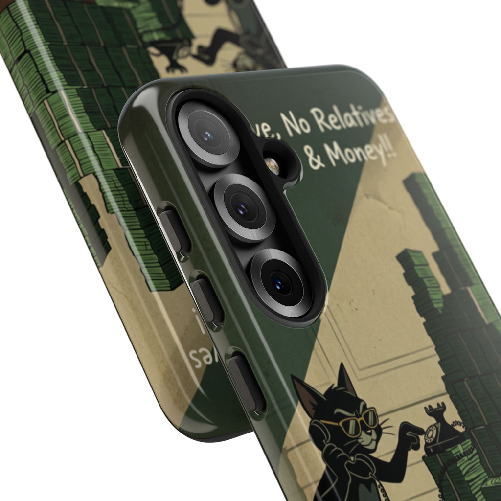No Love No Relatives — Just Ego & Money Phone Case
