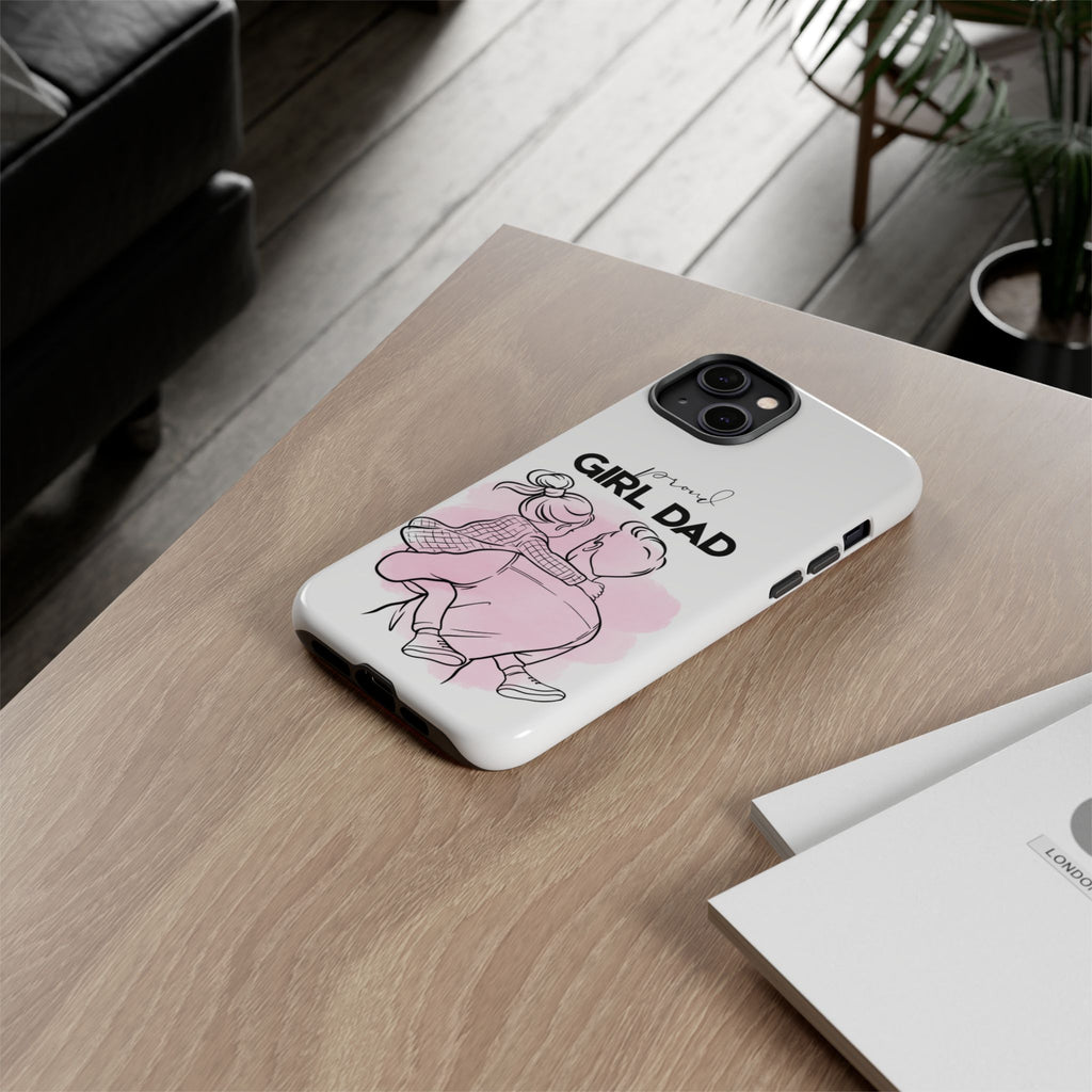 Proud Girl Dad Case