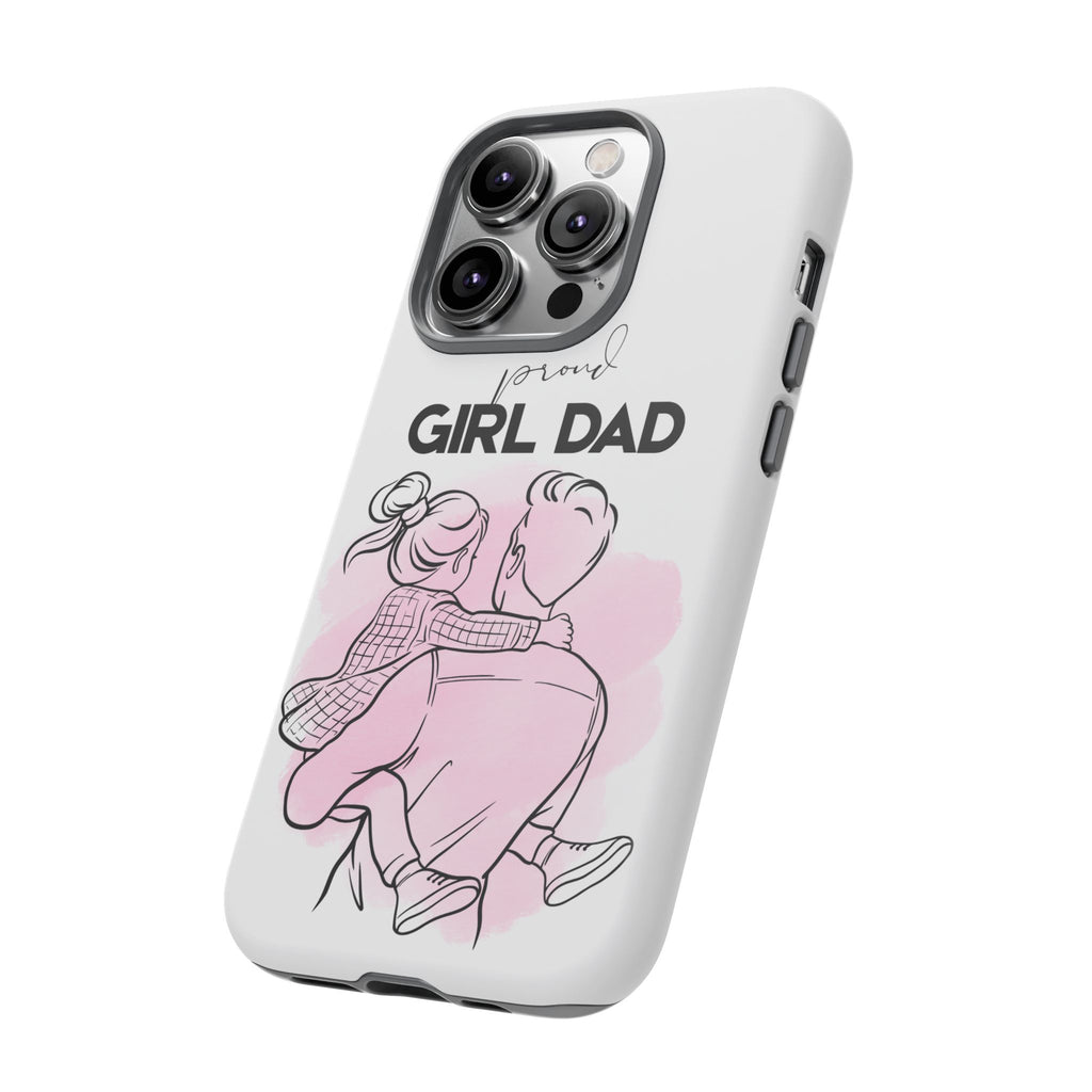 Proud Girl Dad Case