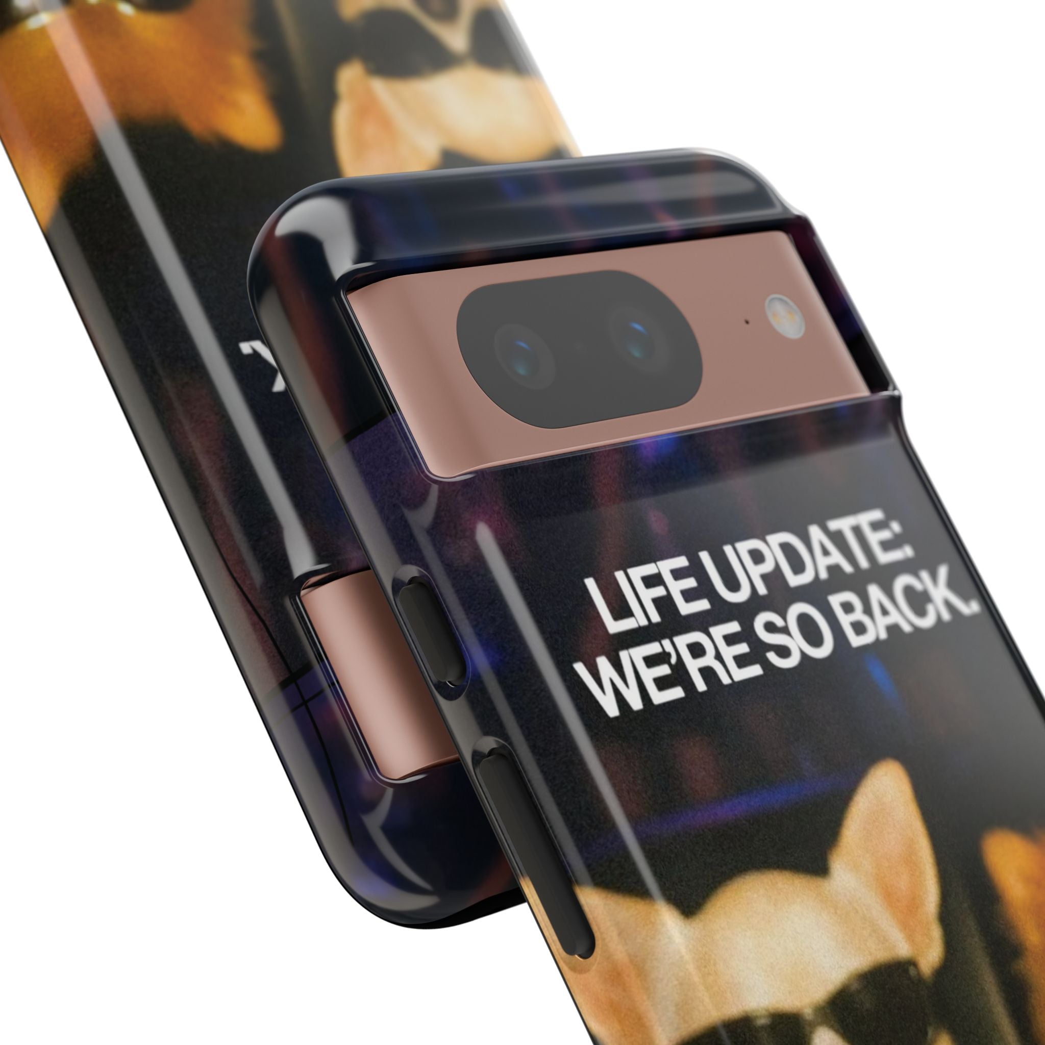 Life Update We're So Back Phone Cas