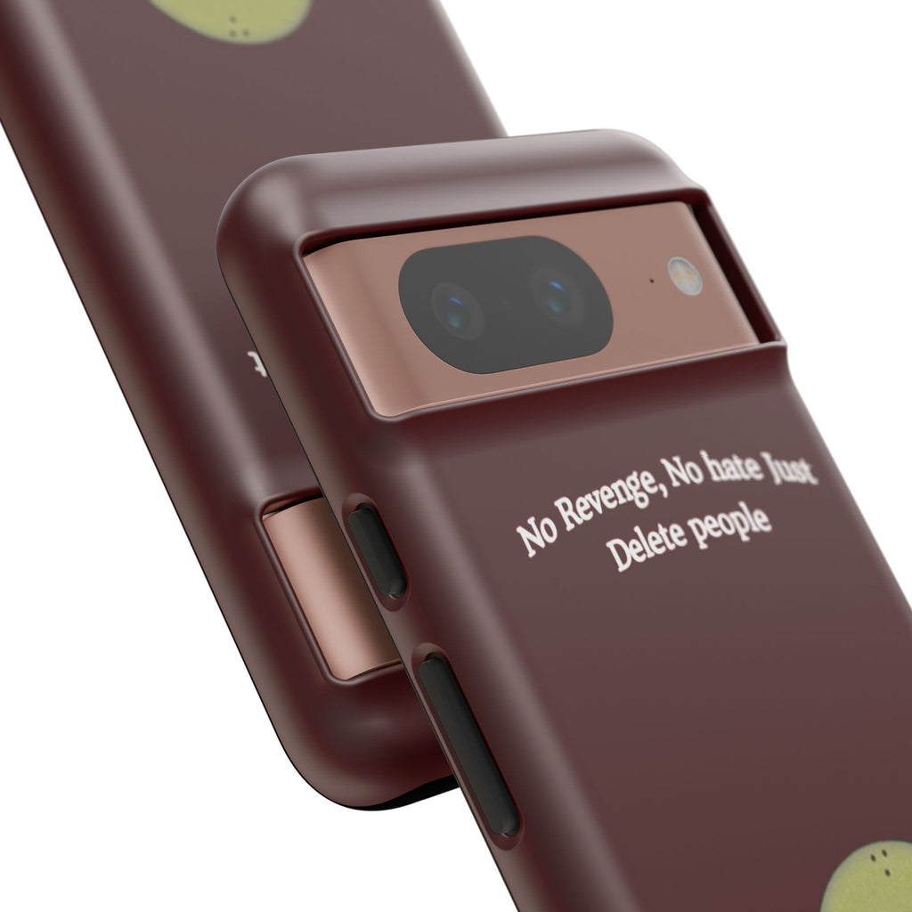No Revenge No Hate Just Delete People Phone Case — Alien Dark Red