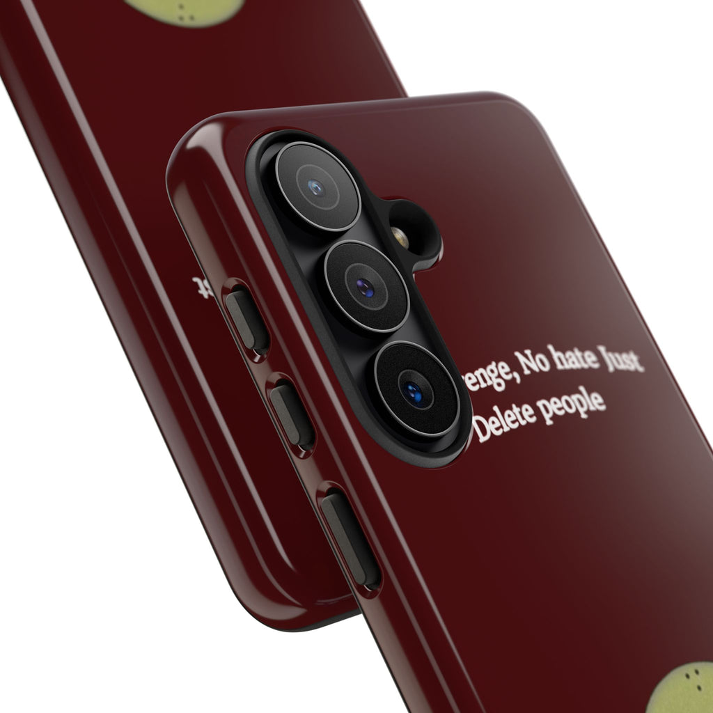No Revenge No Hate Just Delete People Phone Case — Alien Dark Red