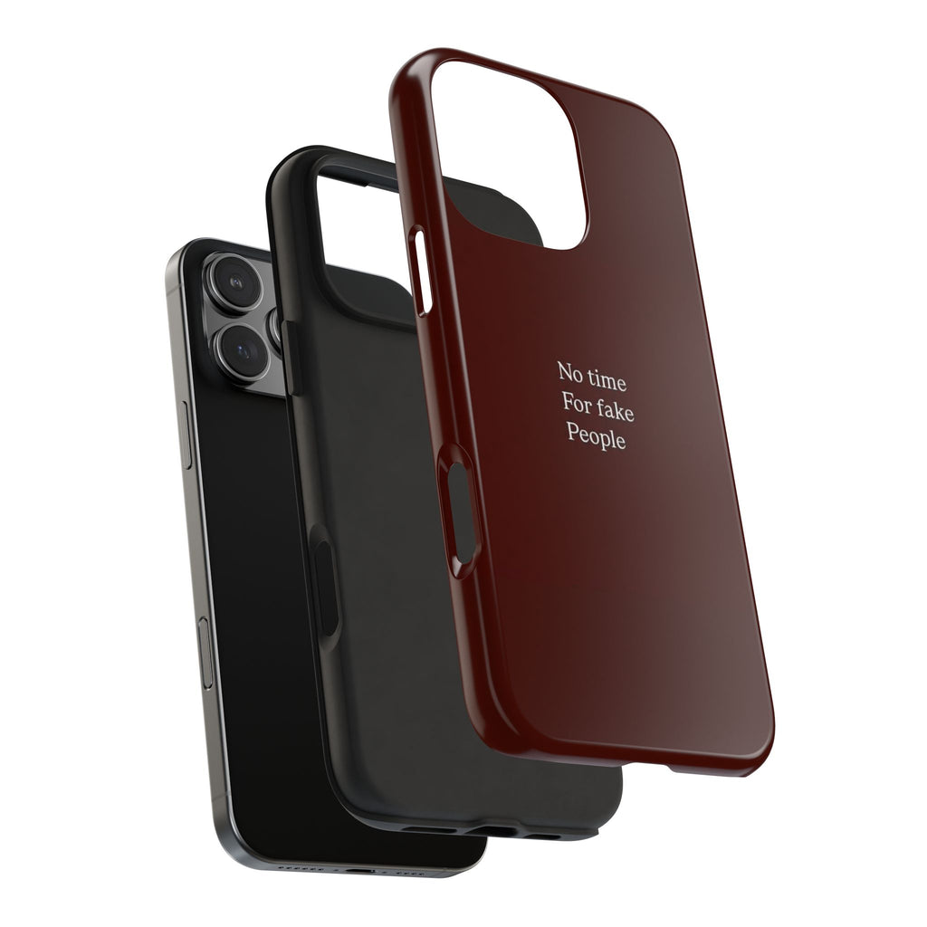 No Time For Fake People Phone Case — Deep Burgundy Minimal