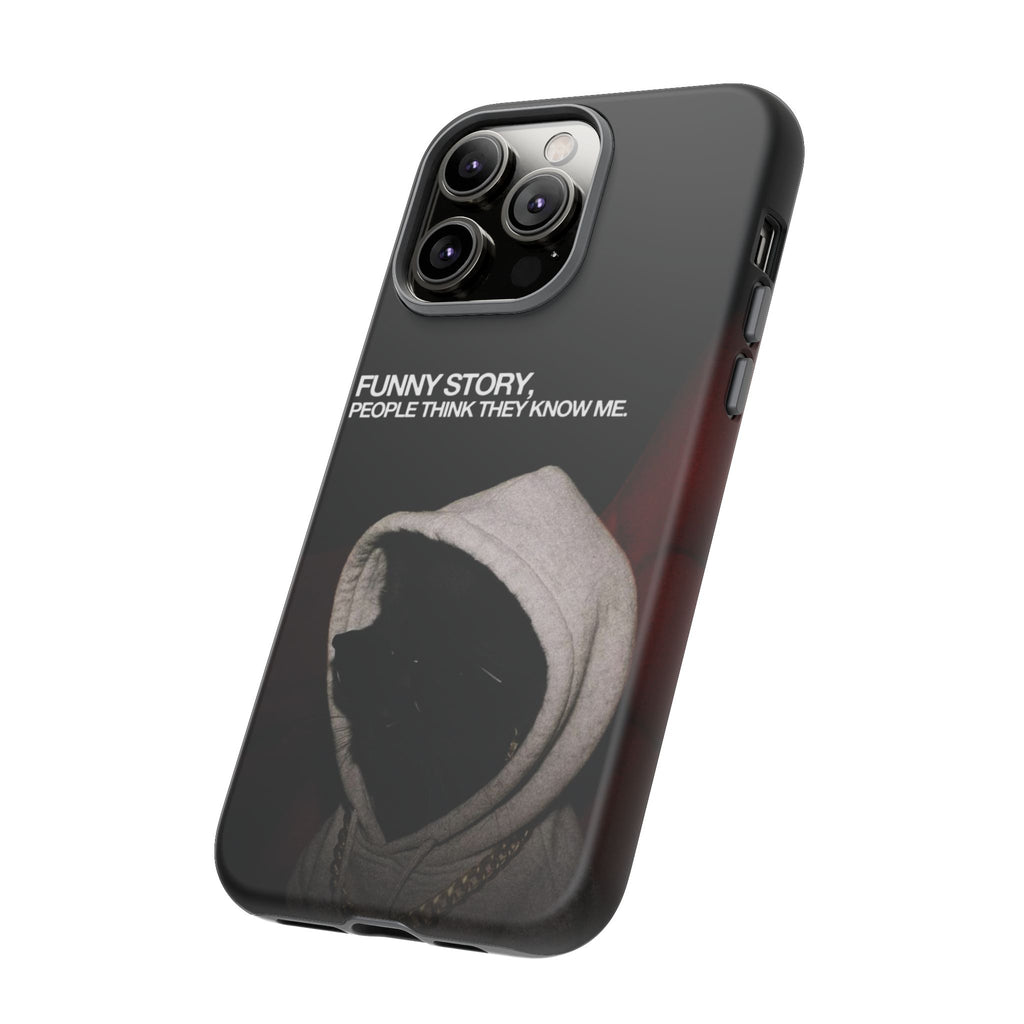 People Think They Know Me Phone Case