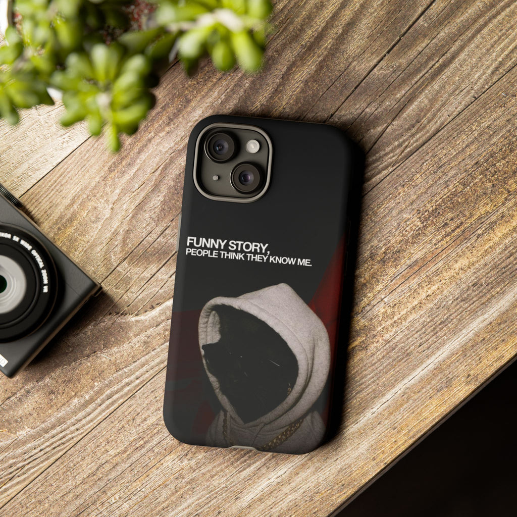 People Think They Know Me Phone Case