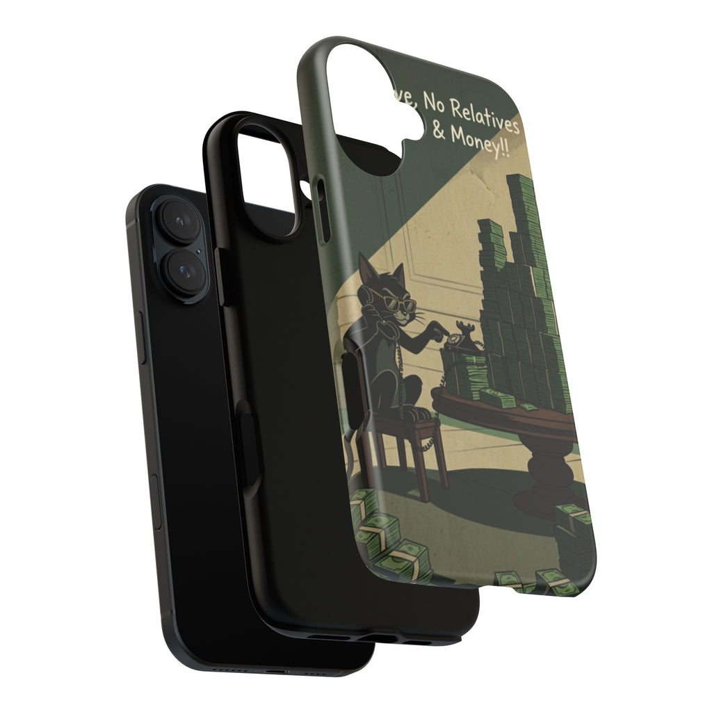 No Love No Relatives — Just Ego & Money Phone Case