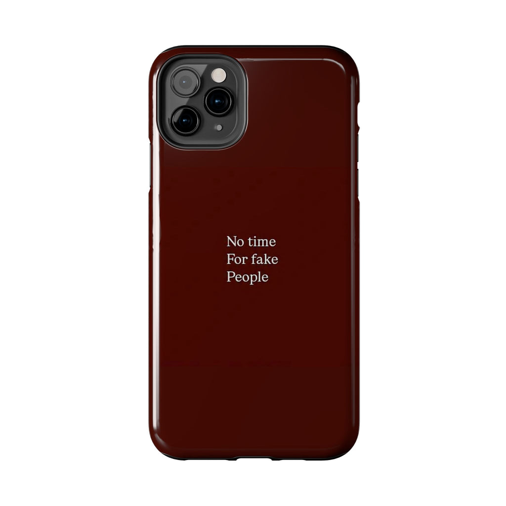 No Time For Fake People Phone Case — Deep Burgundy Minimal