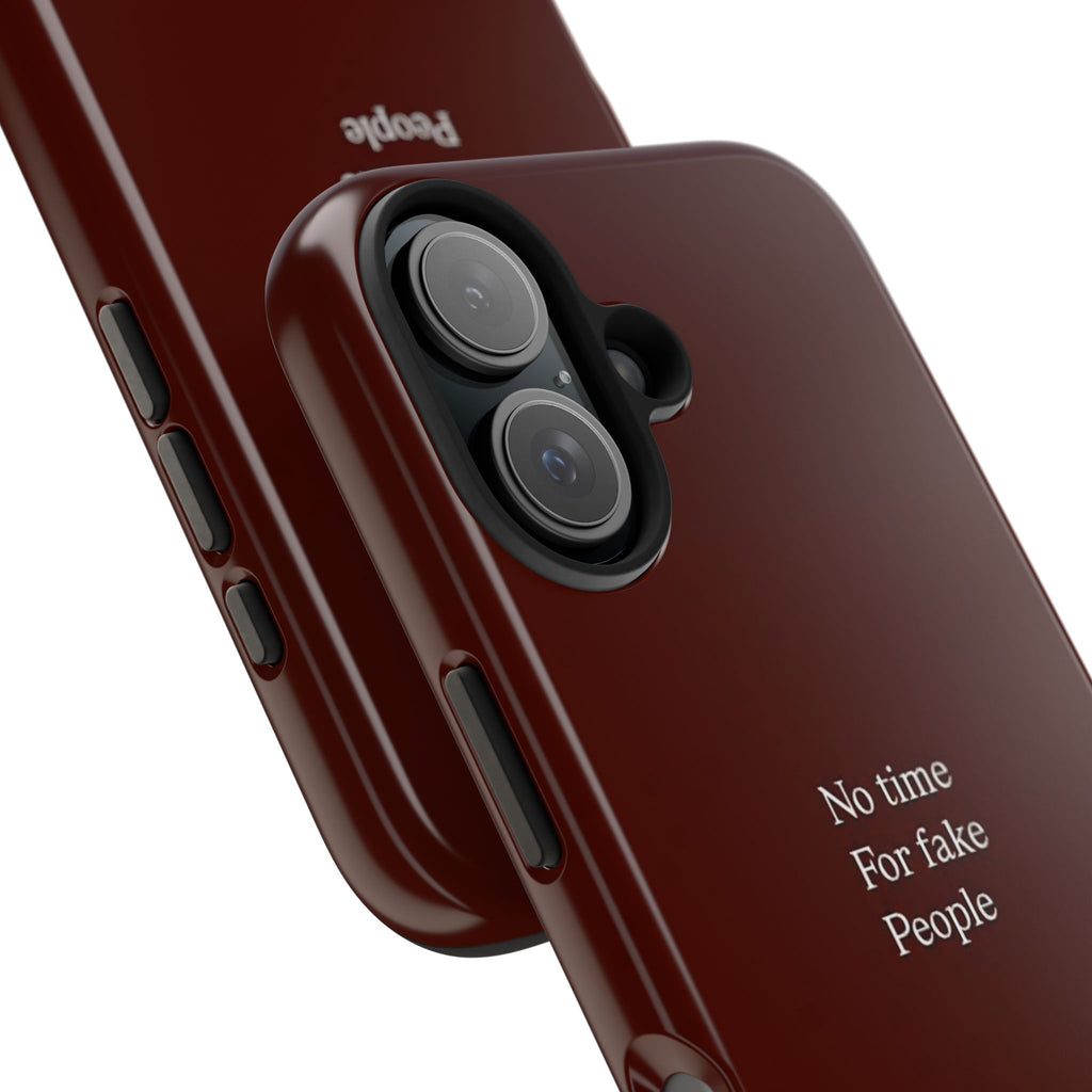 No Time For Fake People Phone Case — Deep Burgundy Minimal