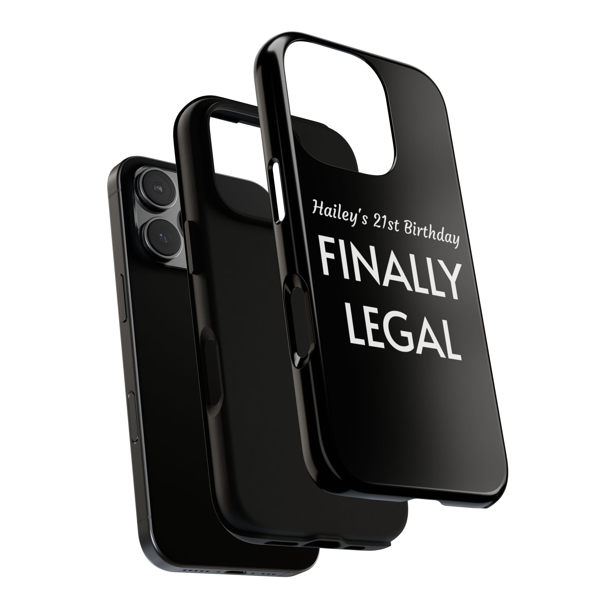 Finally Legal Custom Birthday Phone Case