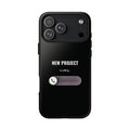 New Project Is Calling Phone Case — Entrepreneur Dark Bold