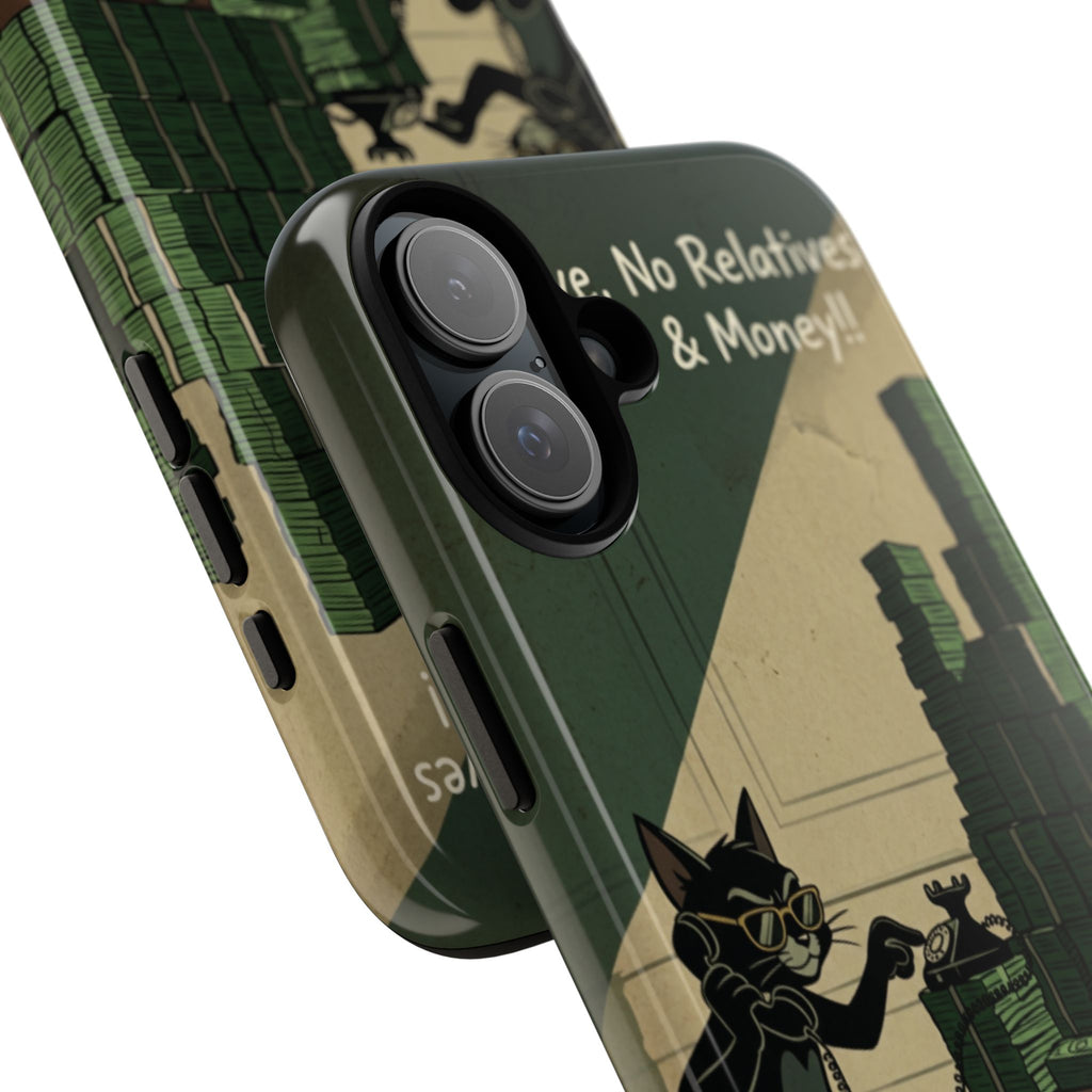 No Love No Relatives — Just Ego & Money Phone Case