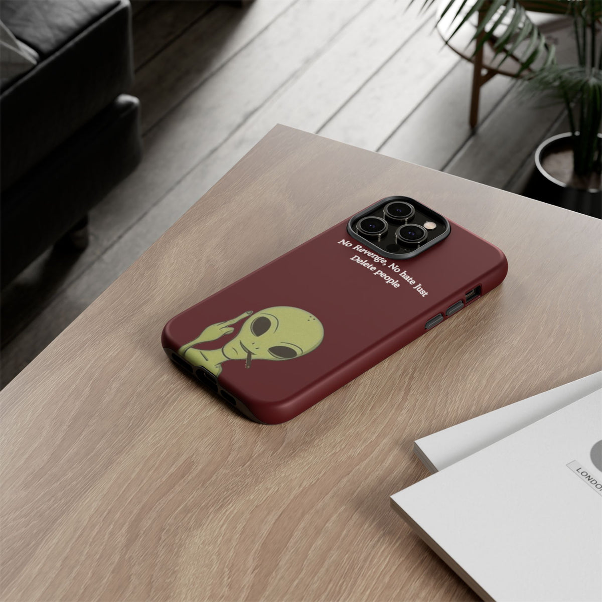 No Revenge No Hate Just Delete People Phone Case — Alien Dark Red