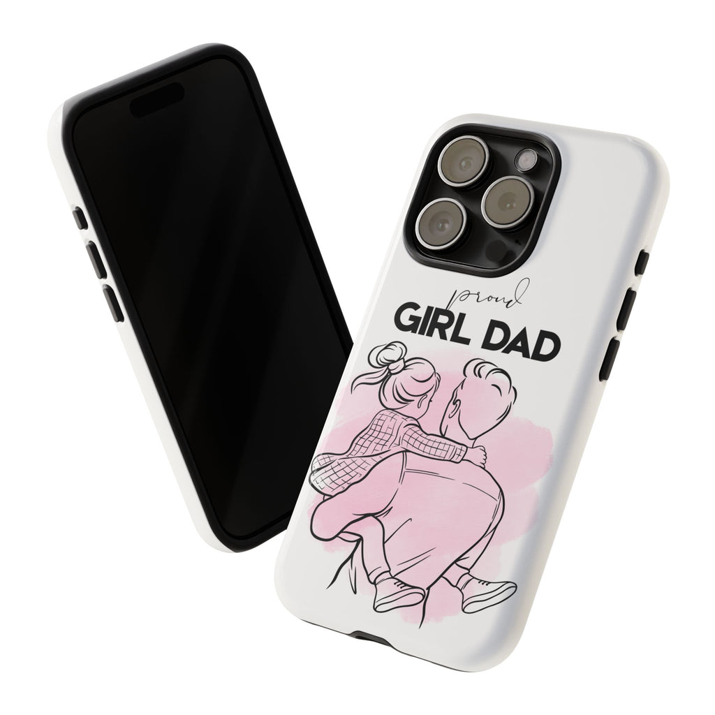 Proud Girl Dad Case