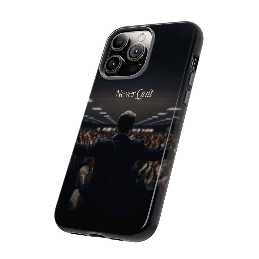 Never Quit Phone Case — Leader Crowd Dark Inspirational