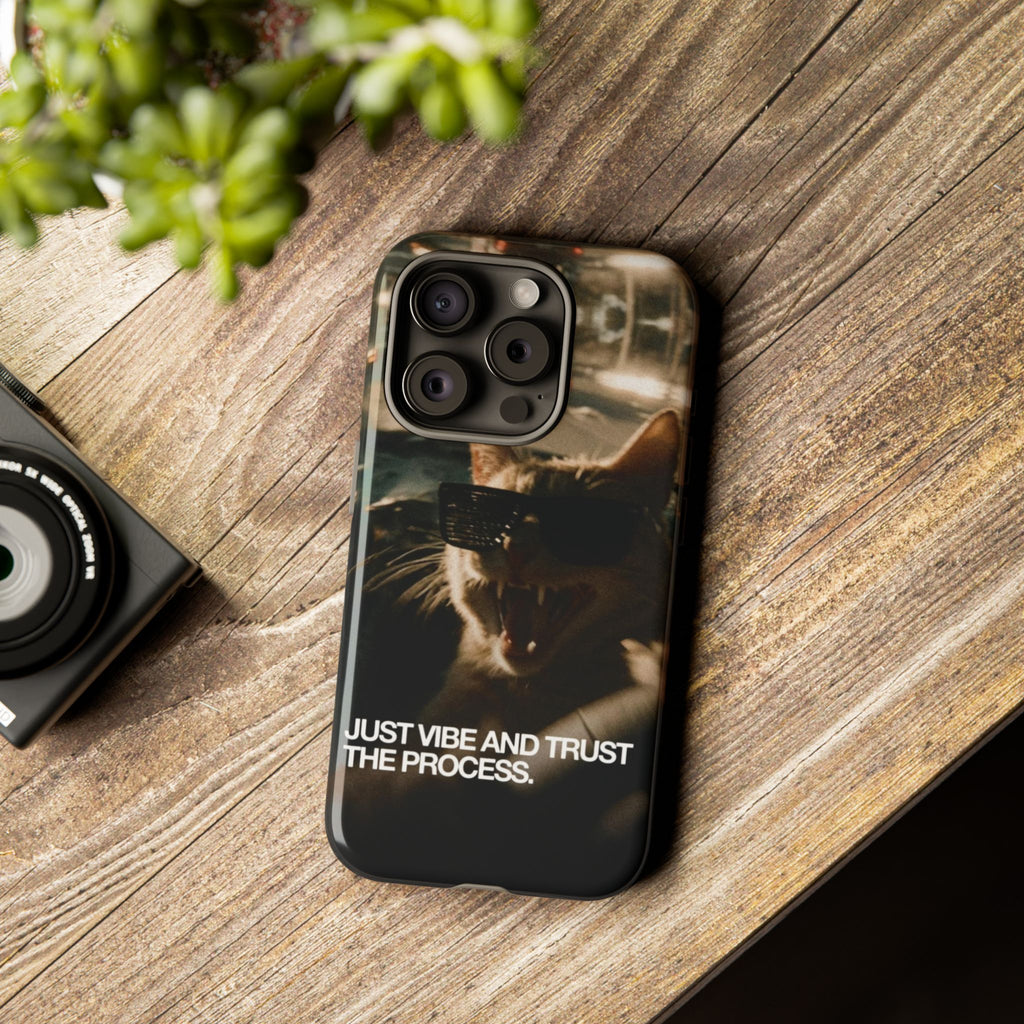 Just Vibe and Trust the Process Phone Case