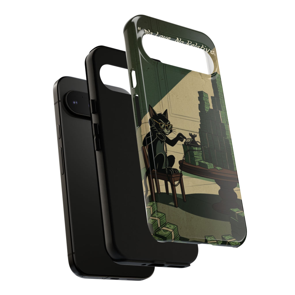 No Love No Relatives — Just Ego & Money Phone Case