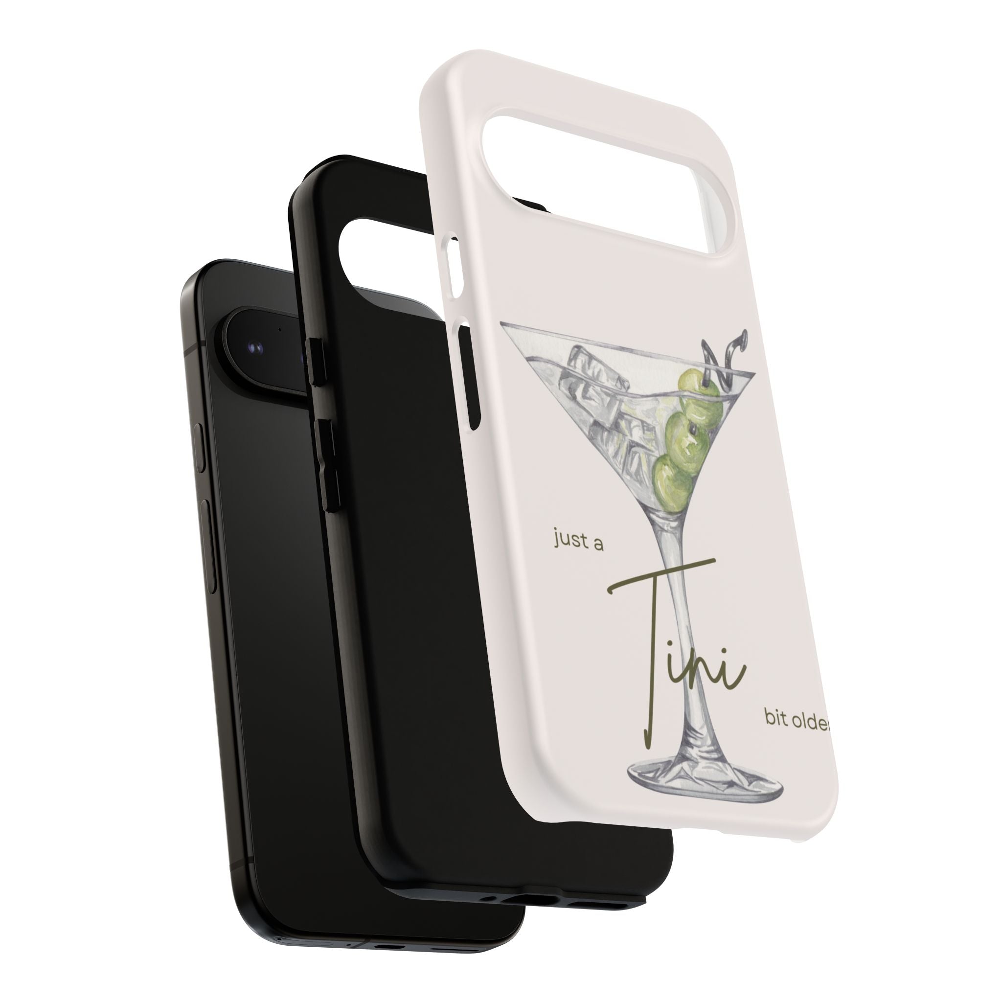 Just a Tini Bit Older Phone Case