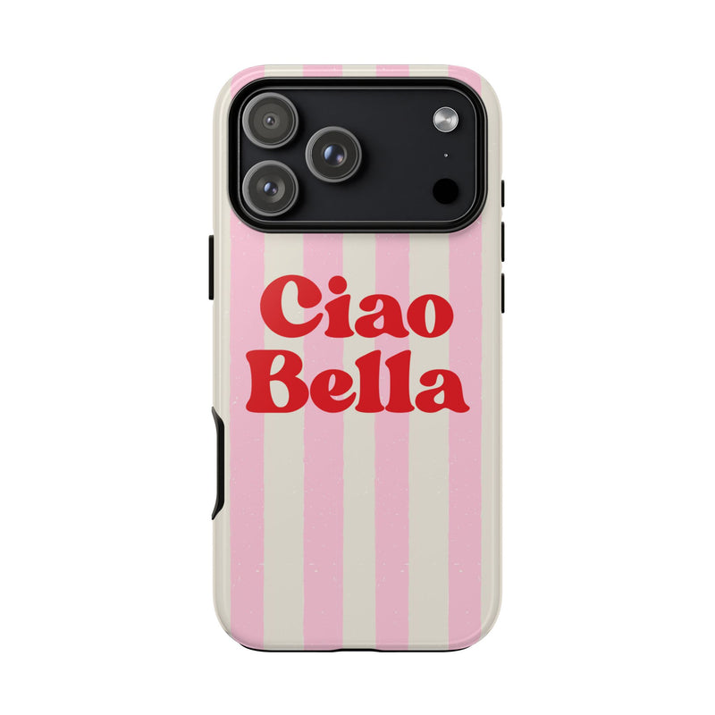Ciao Bella Phone Case — Retro Pink Stripe Italian Bold