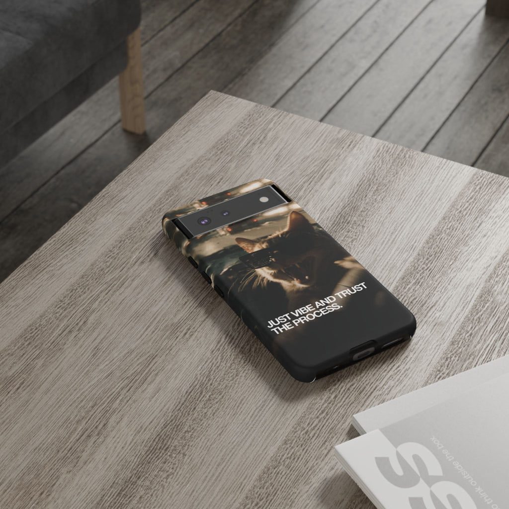 Just Vibe and Trust the Process Phone Case