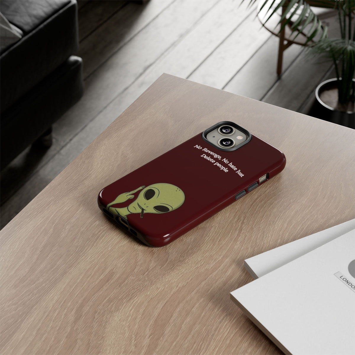 No Revenge No Hate Just Delete People Phone Case — Alien Dark Red