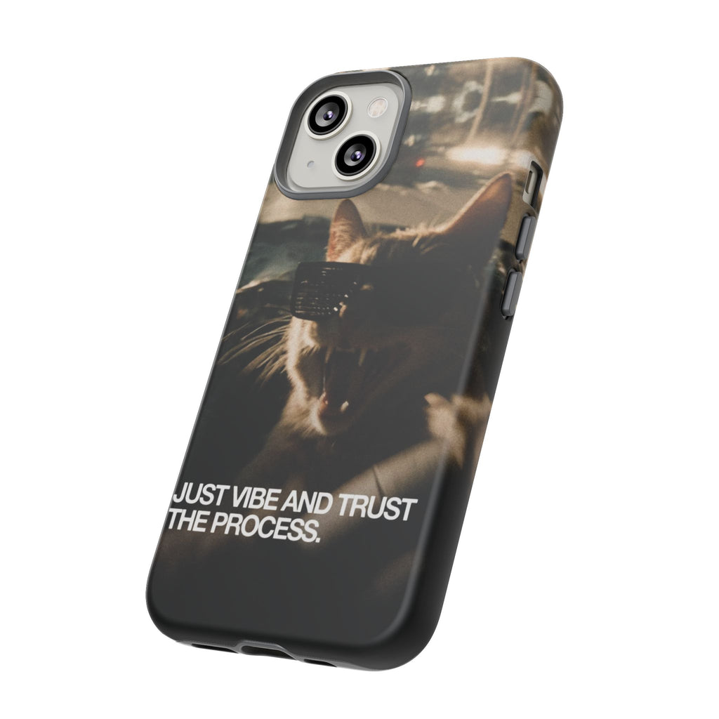 Just Vibe and Trust the Process Phone Case