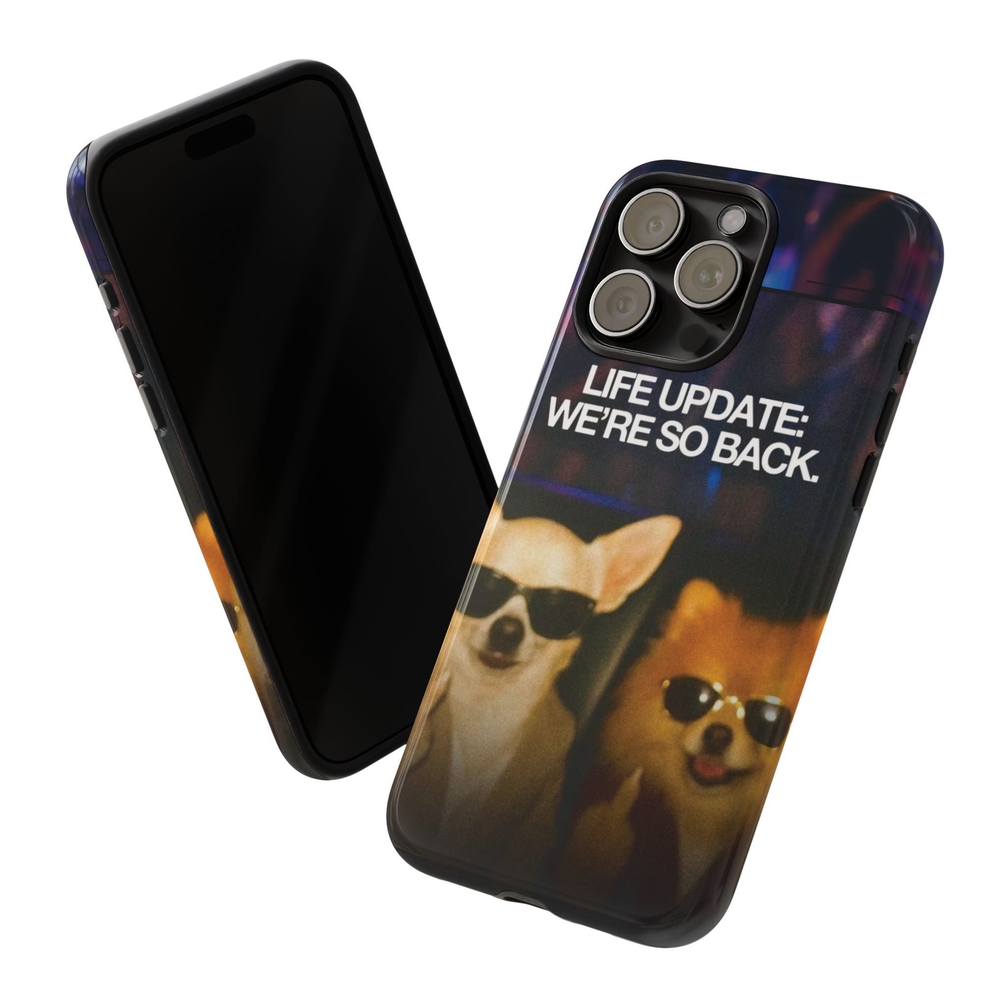 Life Update We're So Back Phone Cas
