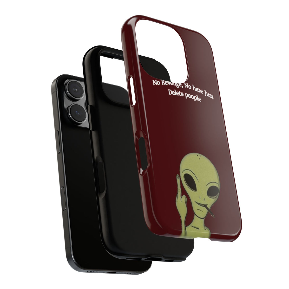 No Revenge No Hate Just Delete People Phone Case — Alien Dark Red
