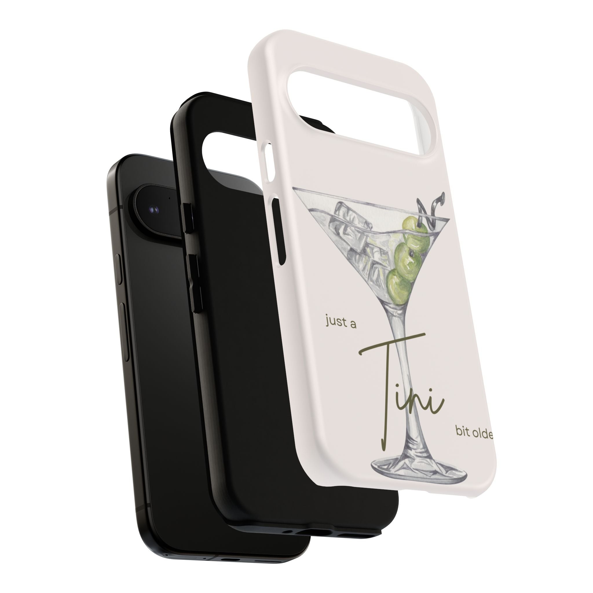 Just a Tini Bit Older Phone Case