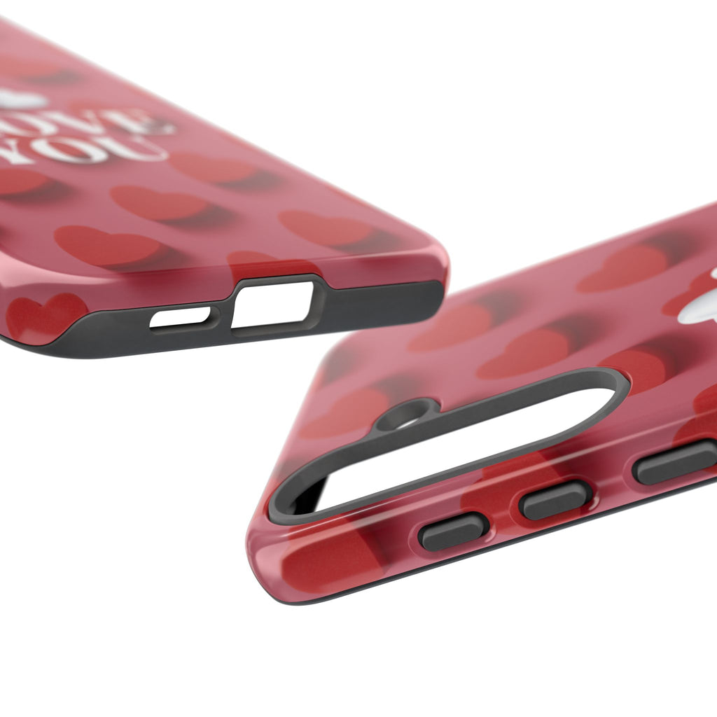 I Love You Phone Case