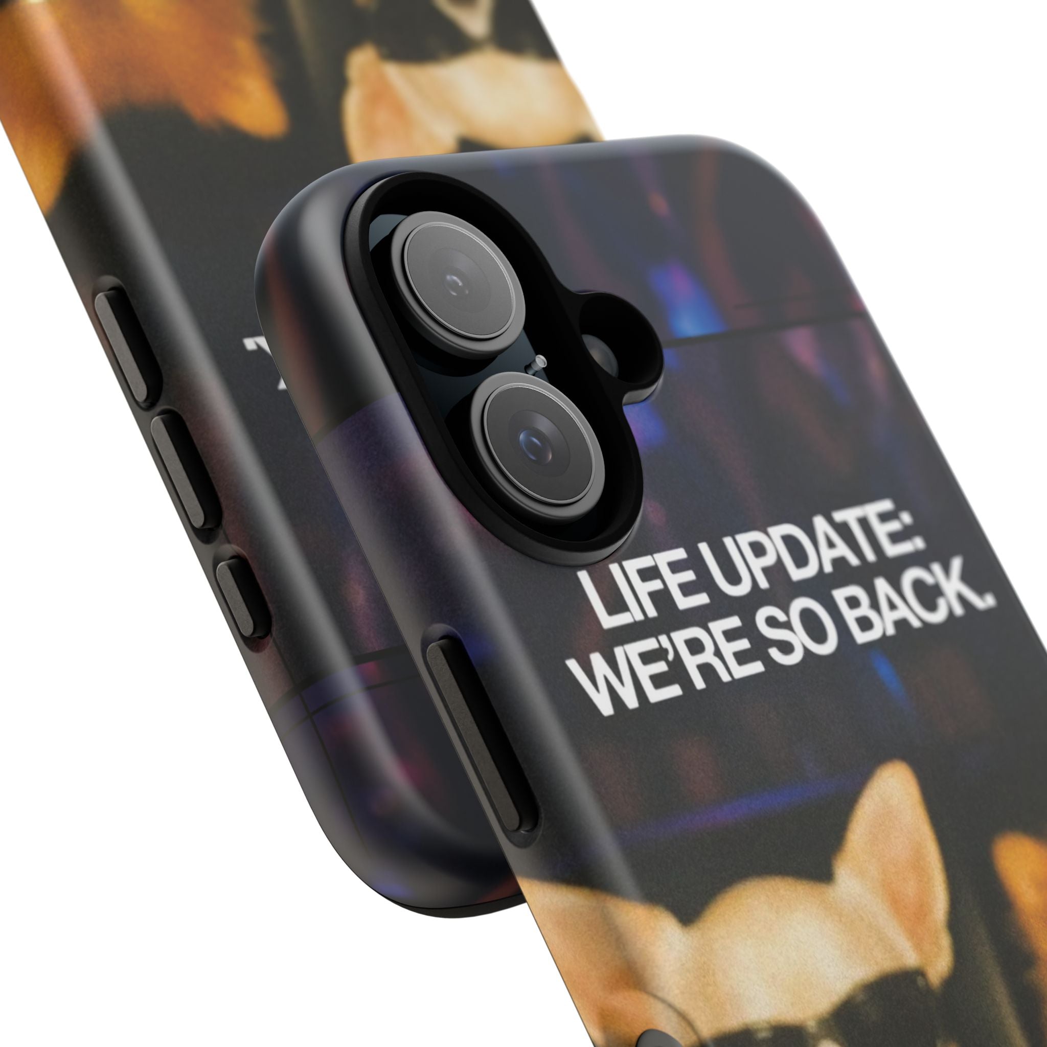 Life Update We're So Back Phone Cas