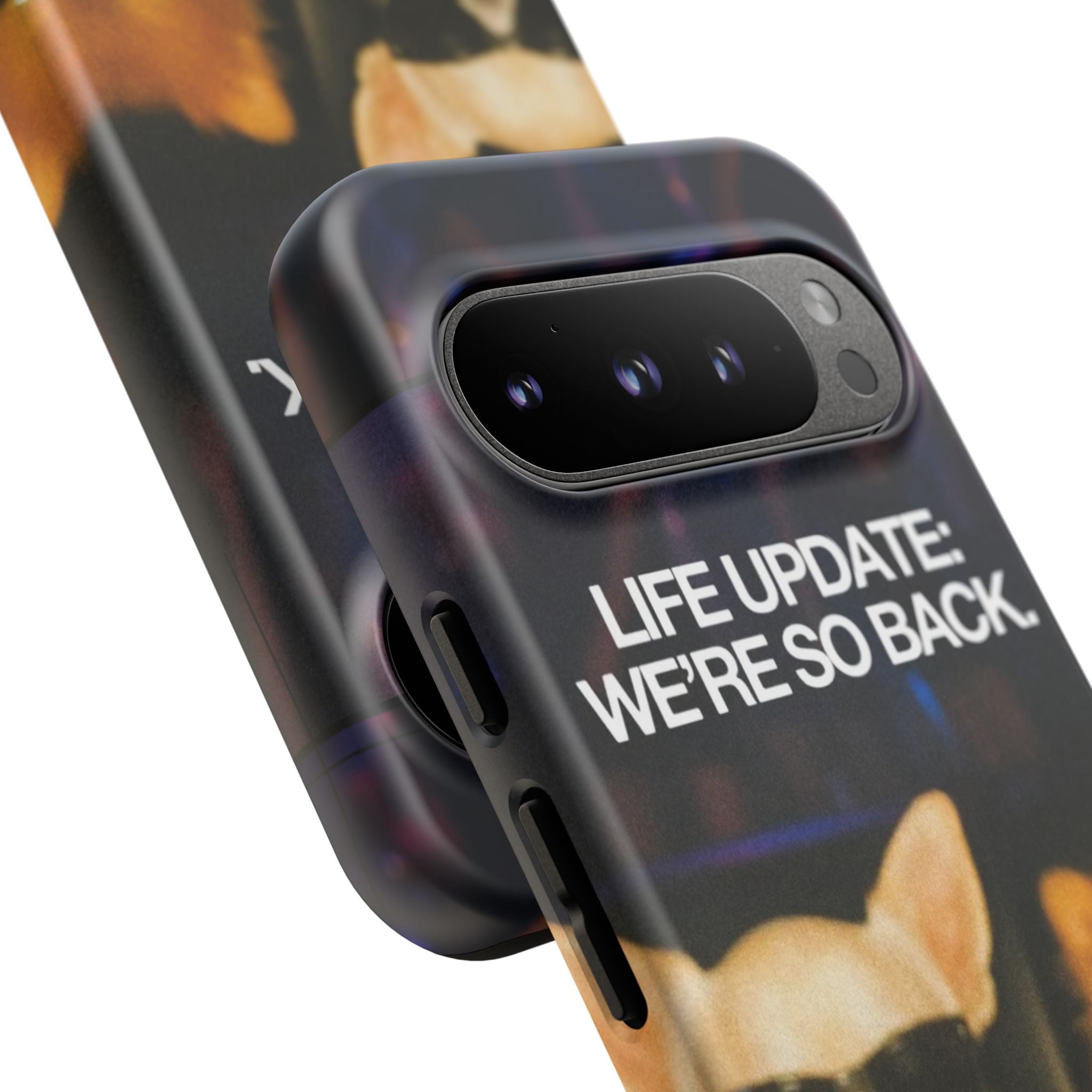 Life Update We're So Back Phone Cas
