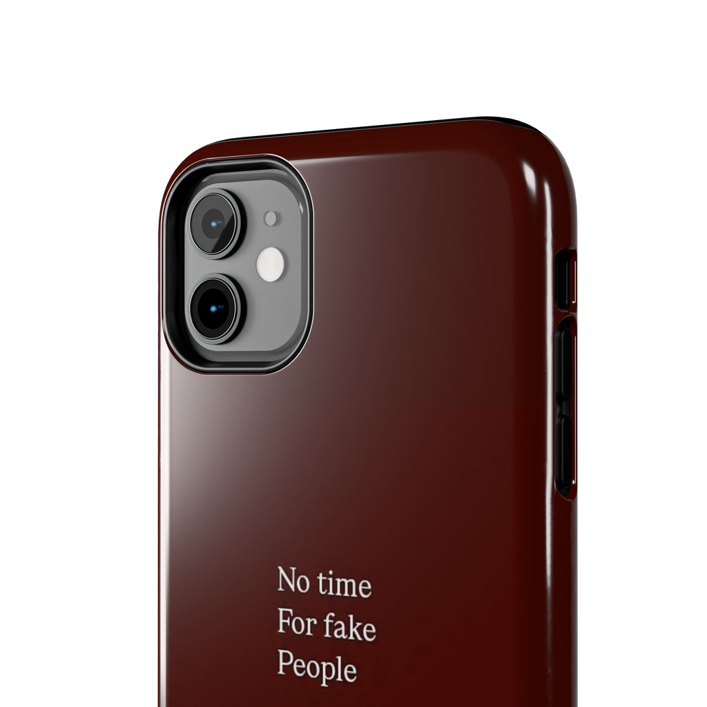 No Time For Fake People Phone Case — Deep Burgundy Minimal