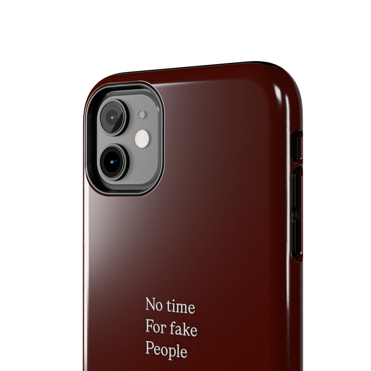 No Time For Fake People Phone Case — Deep Burgundy Minimal