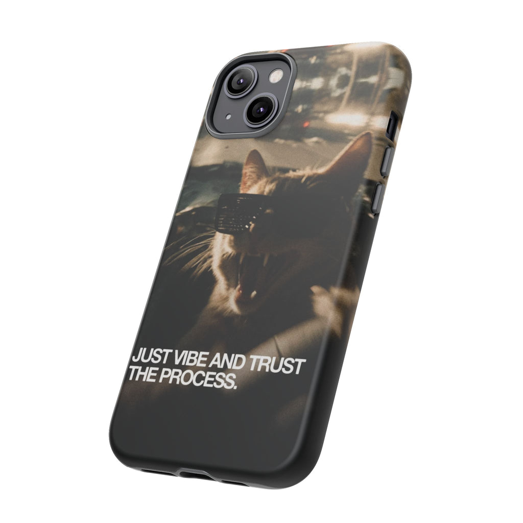 Just Vibe and Trust the Process Phone Case