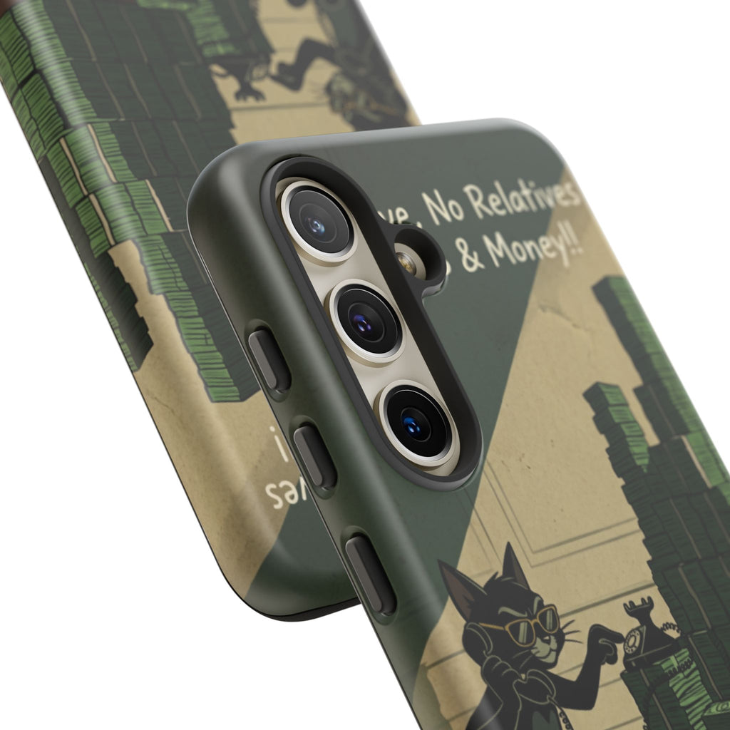 No Love No Relatives — Just Ego & Money Phone Case